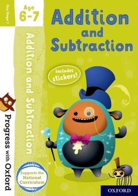 Progress With Oxford: Addition And Subtraction Age 6-7 by Clare, Giles, Brand...