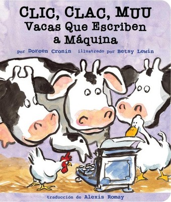 CLIC, Clac, Muu (Click, Clack, Moo): Vacas Que Escriben a Maquina (Click Clack