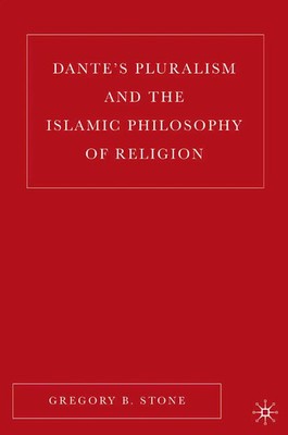 G. Stone | Dante's Pluralism and the Islamic Philosophy of Religion | Buch | vii