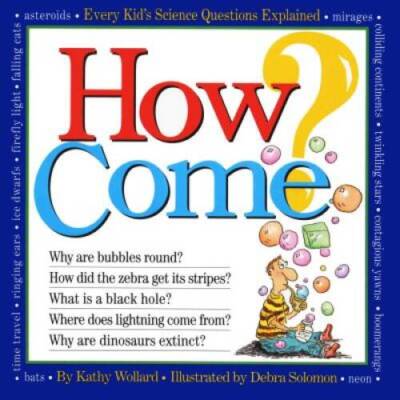 How Come? - Paperback By Wollard, Kathy - ACCEPTABLE