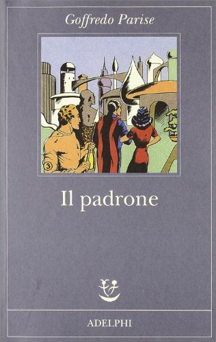 9788845925856 Il padrone - Goffredo Parise