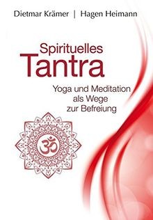 Spirituelles Tantra: Yoga und Meditation als Wege zur Be... | Buch | Zustand gut