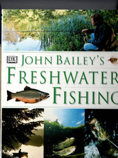 FISHING ,hc/dj ,JOHN BAILEY'S FRESHWATER FISHING , 1998