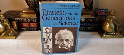 EINSTEIN AND THE GENERATIONS OF SCIENCE BY LEWIS S. FEUER 1974 HC VG DJ GOOD