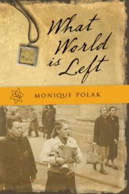 What World is Left - Paperback By Polak, Monique - GOOD