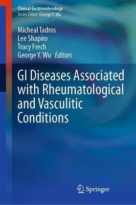 GI Diseases Associated with Rheumatological and Vasculitic Co... - 9783032078674
