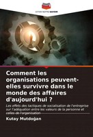Kutay Mutdo¿An | Comment Les Organisations Peuvent-Elles Survivre Dans Le...