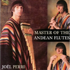 Joel Francisco Perri Master of the Andean Flute CD Album UK IMPORT 