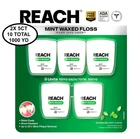 10 PK. REACH MINT WAXED FLOSS REFRESHING MINT, 10 PK (100 YD EA.) 1000 YD TOTAL