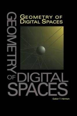 Geometry of Digital Spaces (Applied and Numerical Harmonic Analysis) - VERY GOOD