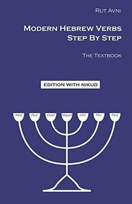 Modern Hebrew Verbs Step By Step: The Textb... by Avni, Rut Paperback / softback
