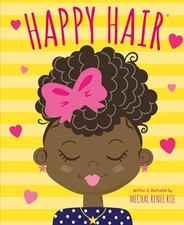 Happy Hair, Roe, Mechal Renee