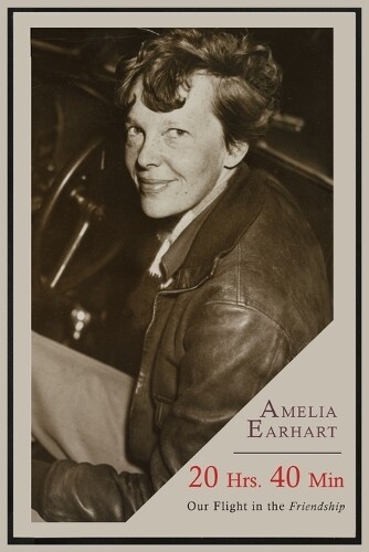 Thumbnail - Amelia Earhart 20 Hrs. 40 Min (taschenbuch) (us Import)