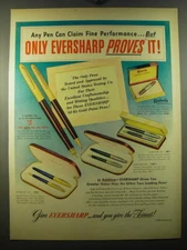 1950 Eversharp Pen and Pencils Ad - Any pen can claim fine performance