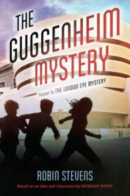 The Guggenheim Mystery - Paperback By Stevens, Robin - GOOD
