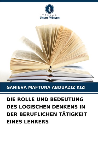 Die Rolle Und Bedeutung Des Logischen Denkens In Der Beruflichen TÄTigkeit...-image