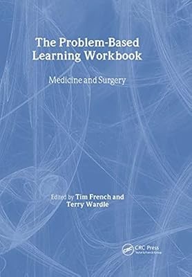 The Problem-Based Learning Workbook: Medicine and Surgery (Key Clinical Scenario