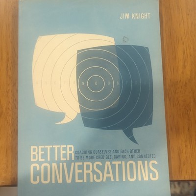 Better Conversations by Jim Knight Paperback Corwin Coaching Communication Book