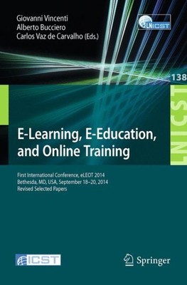 E-learning, E-education, and Online-training : First International Conference...