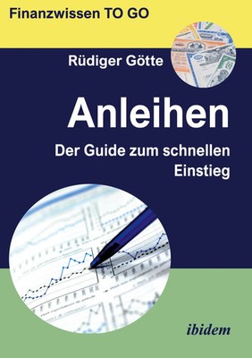 Anleihen | Rüdiger Götte | Taschenbuch | 248 S. | Deutsch | 2024 | ibidem-Verlag