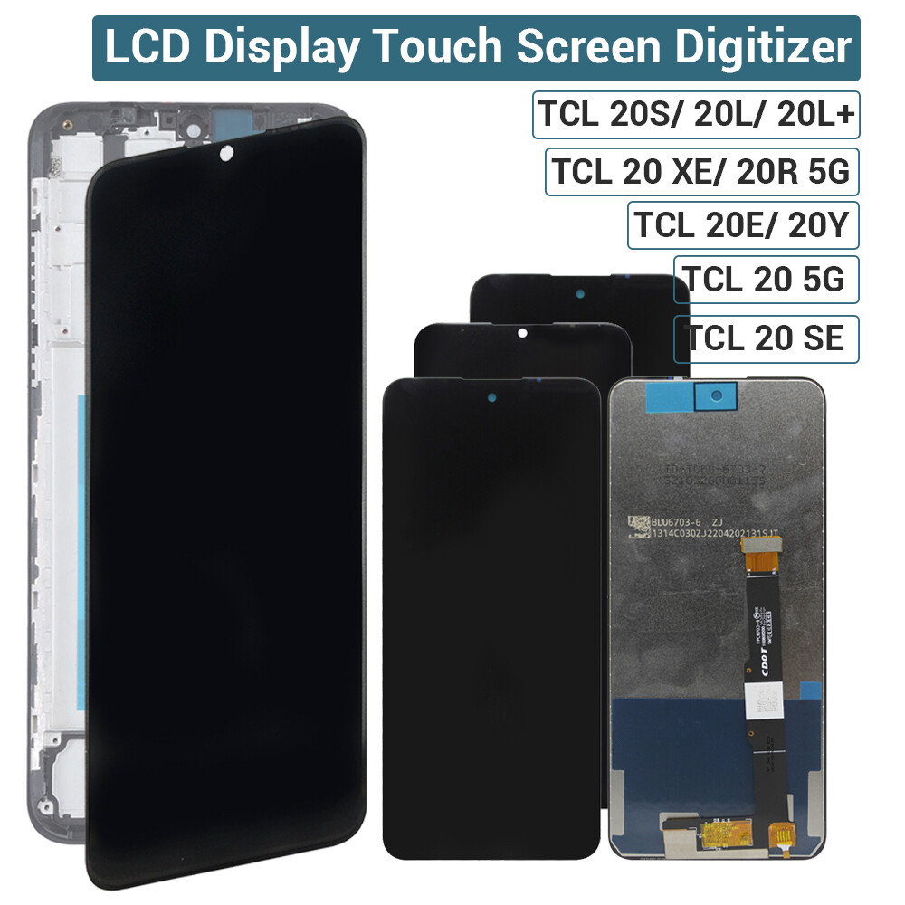 Digitizer LCD Display Touch Screen For TCL 20 5G 20s 20L 20R 20E 20Y 20 SE 20 XE