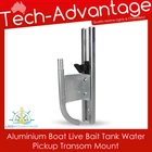 MARINE ALUMINIUM TRANSOM MOUNTED ADJUSTABLE LIVE BAIT TANK BOAT WATER PICKUP