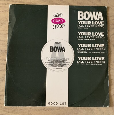 Bowa: Your Love (All I Ever Need) 1992  12'' Vinyl Single DGD GOOD19T