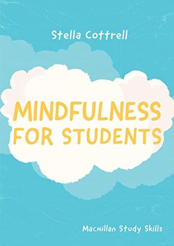 Mindfulness for Students (Macmillan Study Skills)-Stella Cottrel
