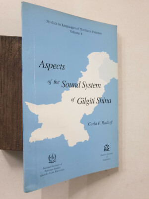 Radloff, Carla F: Aspects Sound System Of Gilgiti Shina. Islamabad. 1999. 128p