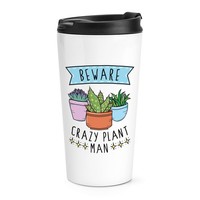Beware VerrüCkte Pflanze Mann Reise Becher Tasse Lustiger Witz Vatertag Thermo