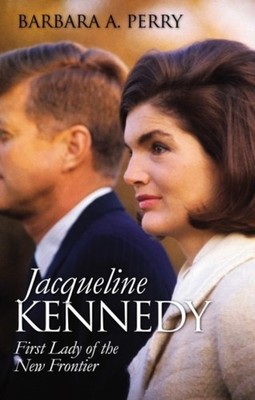 Perry - Jacqueline Kennedy  First Lady of the New Frontier - New paper - X555z