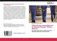 "Infecciones Neonatales En La ClíNica Popular \"SimóN BolíVar\" Regla Caridad Bro"