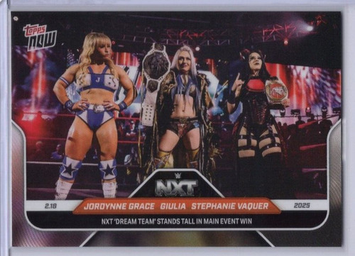 Jordynne Grace / Giulia / Stephanie Vaquer #21 2025 Topps Now WWE card
