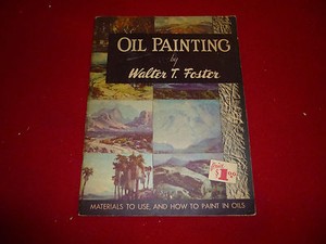 "Oil Painting" by Walter T. Foster
