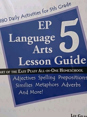 EP Language Arts 5 Teacher Guide: Part of the Easy Peasy All-in-One Homeschool