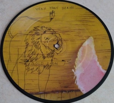 Yeah Yeah Yeahs  Gold Lion  2006  Interscope INTR-11722-7  Picture Disc  EX