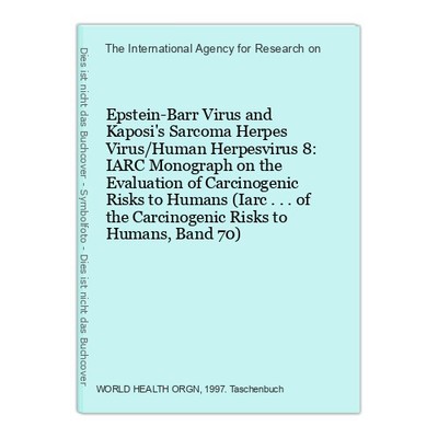 Epstein-Barr Virus and Kaposi's Sarcoma Herpes Virus/Human Herpesvirus 8: IARC M