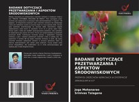 Badanie Dotycz¿Ce Przetwarzania I AspektÓW ¿Rodowiskowych Joga Mohanarao (U. A.)
