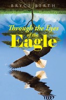 Through The Eyes Of The Eagle | Bryce Berth | Taschenbuch | Englisch | 2021