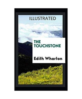 The Touchstone Illustrated, '' Wharton'', Edith