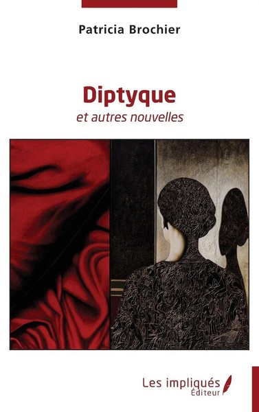 Patricia Brochier | Diptyque | Taschenbuch | FranzöSisch (2023) | Les Impliqués-image