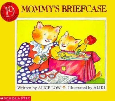 Mommy's Briefcase Alice Low 1995 Children's Picture Book Working Mom Story