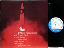 LOU DONALDSON "LOU TAKES OFF" BLUE NOTE BLP1591 47WEST 63rd MONO RVG VG+(+)/EX