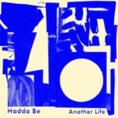 HADDA BE: ANOTHER LIFE - LP vinyl *BRAND NEW*