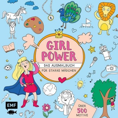 Girlpower ? Das Ausmalbuch für starke Mädchen: Über 500 Motive Rath, T 1121307-2