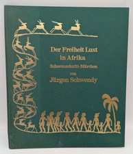 Der Freiheit Lust in Afrika, Scherenschnitt-Märchen, Jürgen Schwendy, 1981