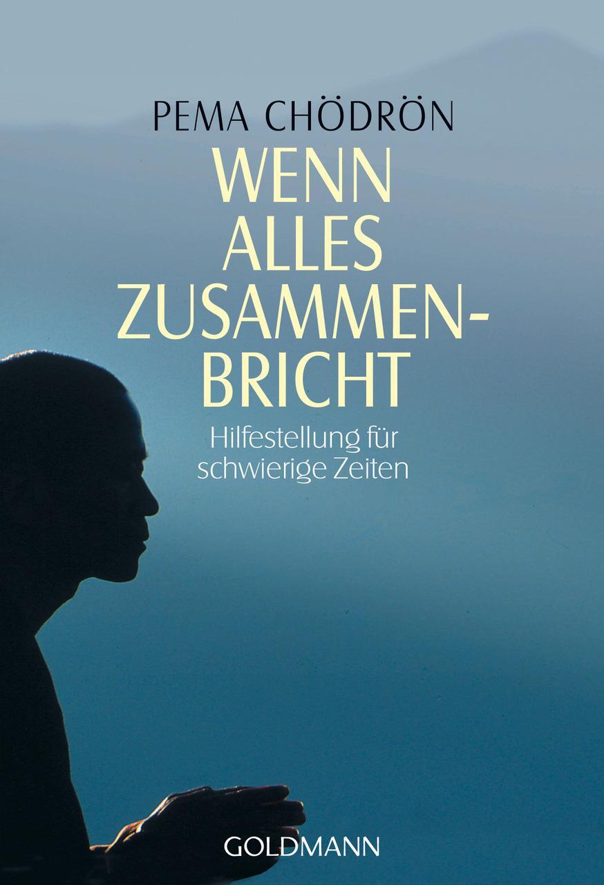 Thumbnail - Pema Chödrön / Wenn Alles Zusammenbricht / 9783442215256