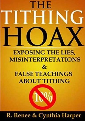 The Tithing Hoax: Exposing the Lies, - Paperback, by Renee R. - Very Good