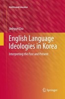 English Language Ideologies In Korea Jinhyun Cho