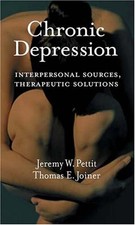 Chronic Depression : Interpersonal Sources, Therapeutic Solutions